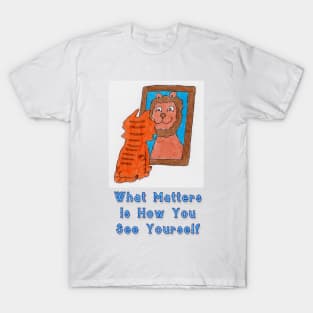 How You See Yourself T-Shirt